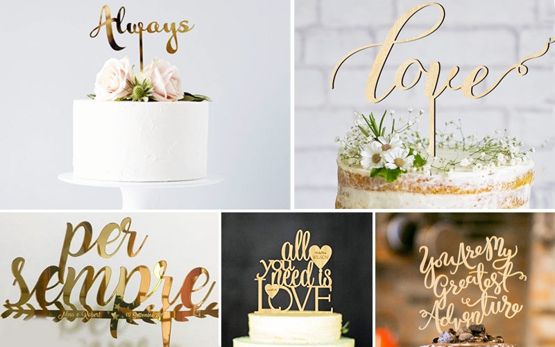 cake toppers scritte: love, always, per sempre, all you need is love